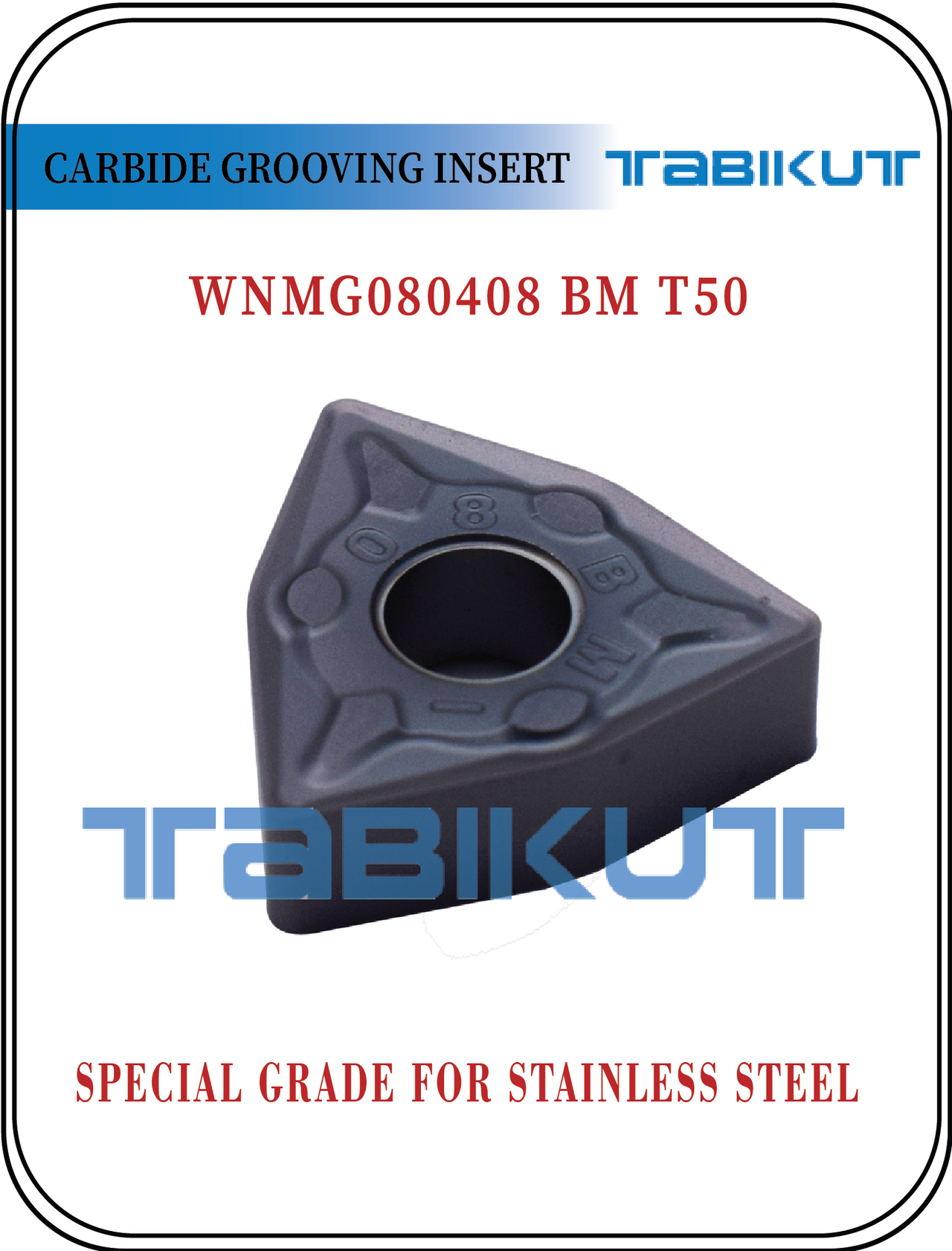 WNMG080408 BM T50 Stainless Steel Grade