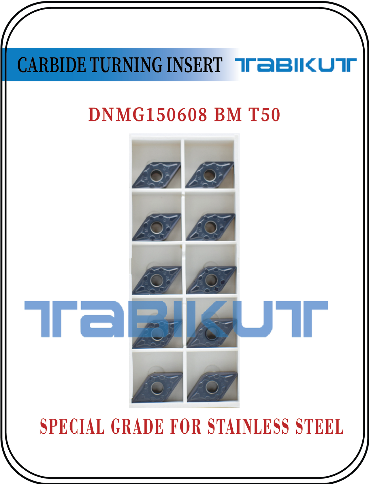 DNMG150604/08/12 BM T50 Stainless steel grade tabikut pack of 10