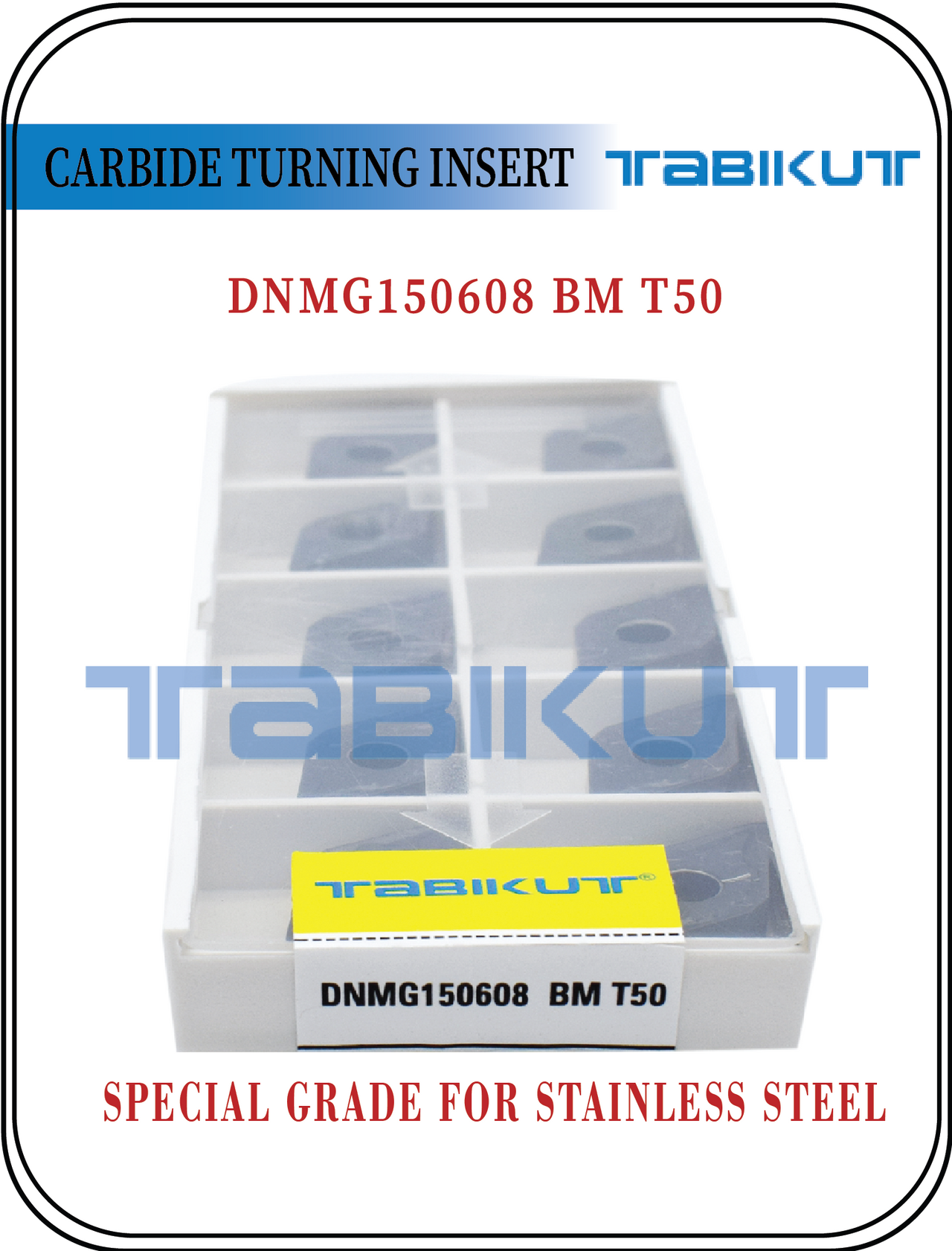 DNMG150604/08/12 BM T50 Stainless steel grade tabikut pack of 10