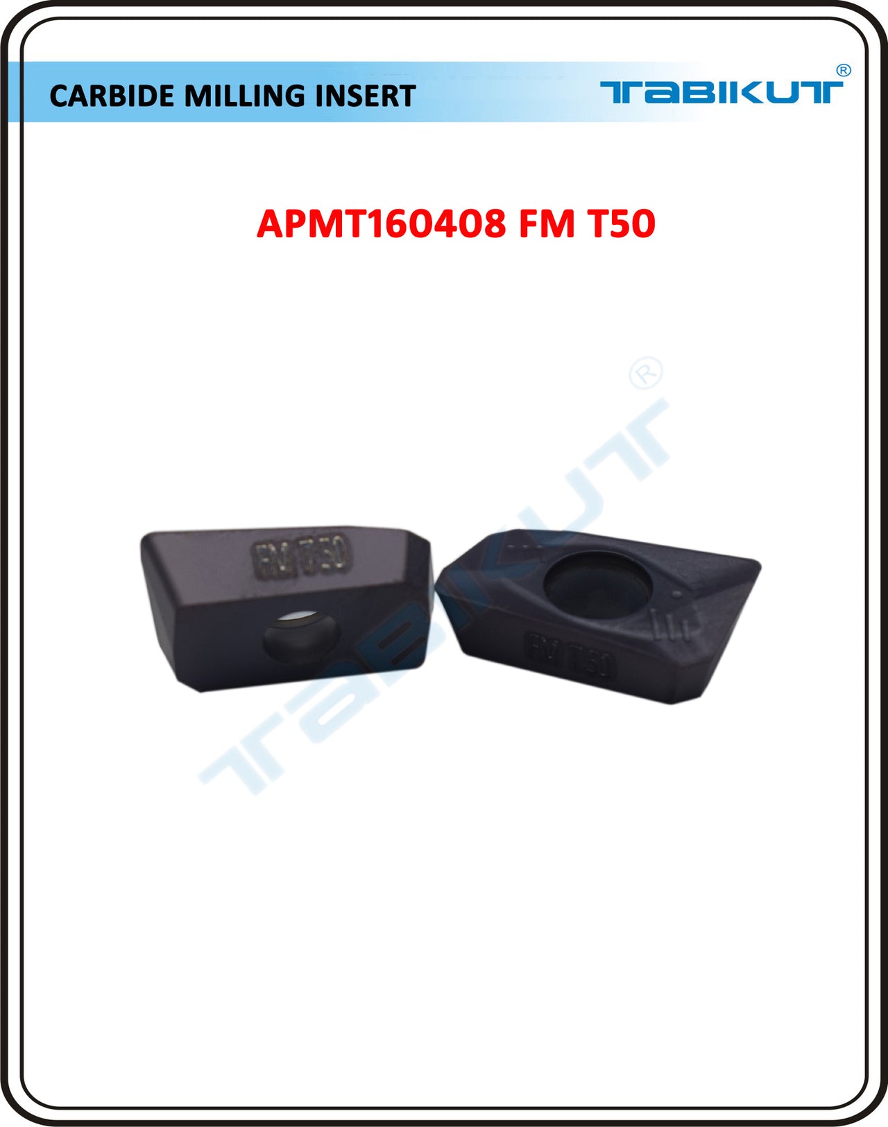 APMT1604 FM T50/T60 Grade