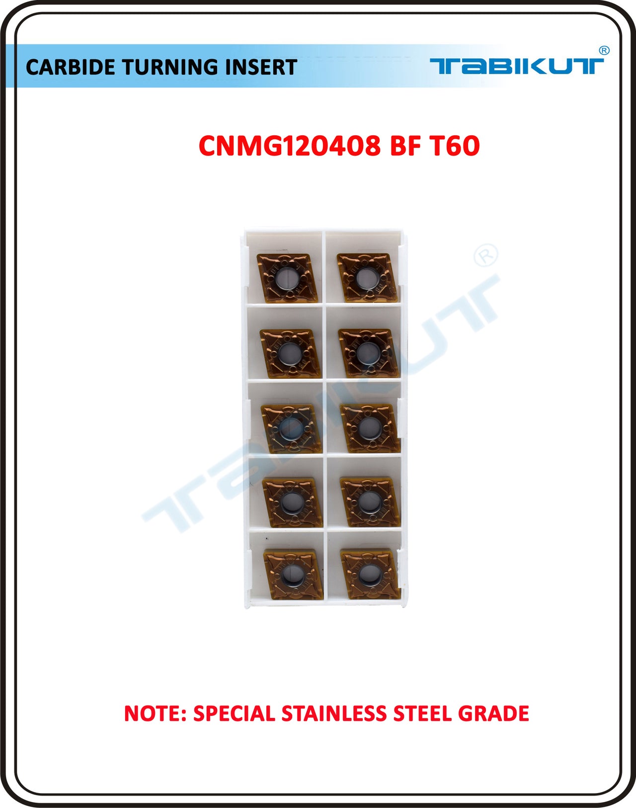CNMG120404/08/12 BF T60 Stainless Steel